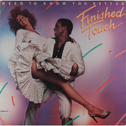 Finished Touch Need To Know You Better Vinyl LP USED