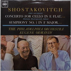 Dmitri Shostakovich / Mstislav Rostropovich / The Philadelphia Orchestra / Eugene Ormandy Concerto For Cello In E Flat, Op. 107 / Symphony No. 1 In F 