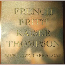 French Frith Kaiser Thompson Live, Love, Larf & Loaf Vinyl LP USED