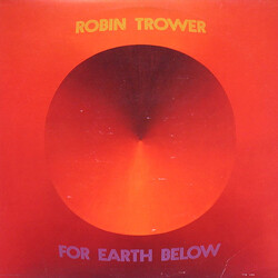 Robin Trower For Earth Below Vinyl LP USED