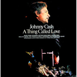 Johnny Cash A Thing Called Love Vinyl LP USED