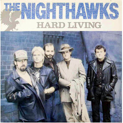 The Nighthawks (3) Hard Living Vinyl LP USED