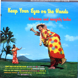 Various Keep Your Eyes On The Hands - Hilarious And Naughty Hulas Vinyl LP USED