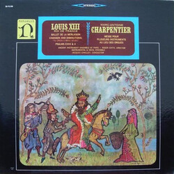 Louis XIII / Marc Antoine Charpentier / Le Groupe Des Instruments Anciens De Paris / Roger Cotte / Jacques Chailley Ballet De La Merlaison / Messe Pou