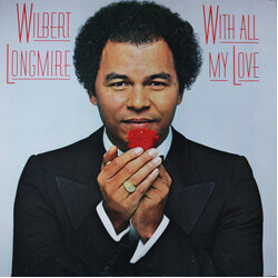 Wilbert Longmire With All My Love Vinyl LP USED