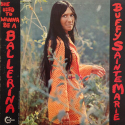 Buffy Sainte-Marie She Used To Wanna Be A Ballerina Vinyl LP USED