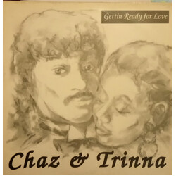 Chaz & Trinna Gettin' Ready For Love Vinyl LP USED