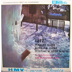 Pyotr Ilyich Tchaikovsky / The Royal Philharmonic Orchestra / Sir Malcolm Sargent "1812" - Marche Slave - Romeo & Juliet - Sleeping Beauty Waltz Vinyl