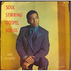 Otis Wright Soul Stirring Gospel Songs Vinyl LP USED