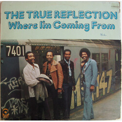 The True Reflection Where I'm Coming From Vinyl LP USED