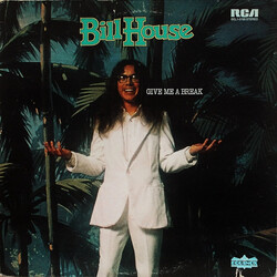 Bill House Give Me A Break Vinyl LP USED