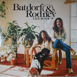 Batdorf & Rodney Life Is You Vinyl LP USED