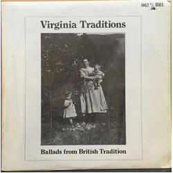 Various Virginia Traditions - Ballads From The British Tradition Vinyl LP USED
