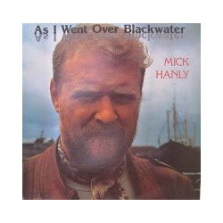 Mick Hanly As I Went Over Blackwater Vinyl LP USED