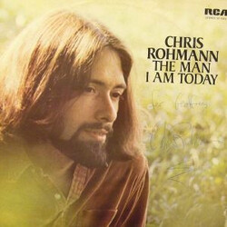 Chris Rohmann The Man I Am Today Vinyl LP USED