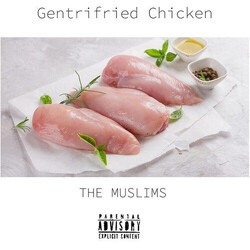 The Muslims (2) Gentrifried Chicken Vinyl LP USED