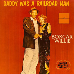 Boxcar Willie Daddy Was A Railroad Man Vinyl LP USED