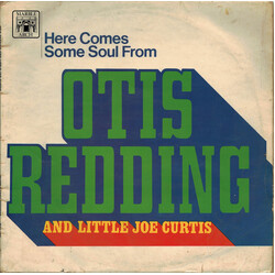 Otis Redding / Little Joe Curtis Here Comes Some Soul From Otis Redding And Little Joe Curtis Vinyl LP USED