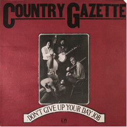 Country Gazette Don't Give Up Your Day Job Vinyl LP USED