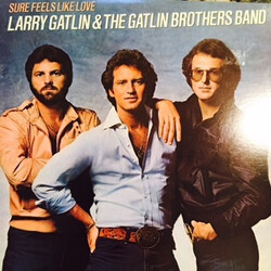 Larry Gatlin & The Gatlin Brothers Sure Feels Like Love Vinyl LP USED