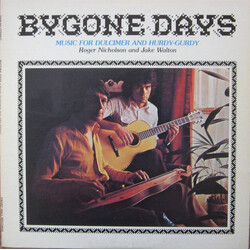 Roger Nicholson / Jake Walton Bygone Days Vinyl LP USED