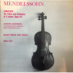 Felix Mendelssohn-Bartholdy / Wiener Festspielorchester / Franz Litschauer Concerto For Violin And Orchestra In E Minor, Opus 64 (Orchestral Accompani