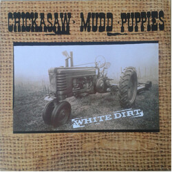 Chickasaw Mudd Puppies White Dirt Vinyl LP USED