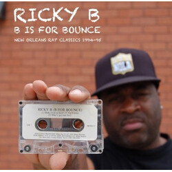 Ricky B (4) B Is For Bounce: New Orleans Rap Classics 1994-95 Vinyl LP USED