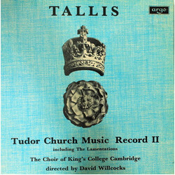 Thomas Tallis / The King's College Choir Of Cambridge / David Willcocks Tudor Church Music Record II (Including The Lamentations) Vinyl LP USED