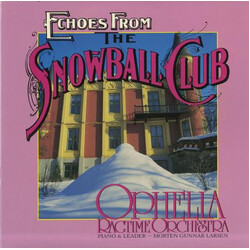 Ophelia Ragtime Orchestra Echoes From The Snowball Club Vinyl LP USED