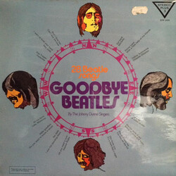 The Johnny Dunne Singers Goodbye Beatles Vinyl LP USED