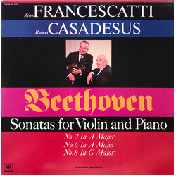 Zino Francescatti / Robert Casadesus / Ludwig van Beethoven Sonatas For Violin And Piano No. 2 In A Major ‧ No. 6 In A Major ‧ No. 8 In G Major Vinyl 