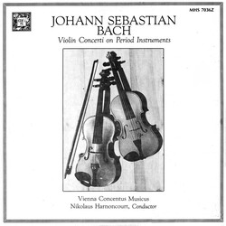 Johann Sebastian Bach / Nikolaus Harnoncourt / Concentus Musicus Wien Violin Concerti On Period Instruments Vinyl LP USED