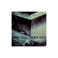 Burnt Skull Sewer Birth Vinyl LP USED