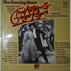 The Sunset Dance Orchestra The Dancing Years -  Evergereen Songs From The Movies Of Fred Astaire & Ginger Rogers Vinyl LP USED