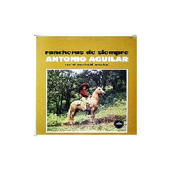 Antonio Aguilar Barraza Rancheras De Siempre Vinyl LP USED