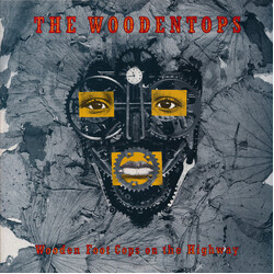 The Woodentops Wooden Foot Cops On The Highway Vinyl LP USED