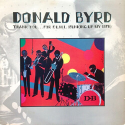 Donald Byrd Thank You … For F.U.M.L. (Funking Up My Life) Vinyl LP USED