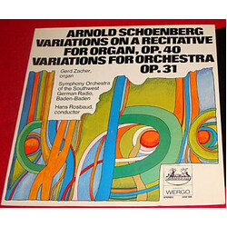 Arnold Schoenberg / Gerd Zacher / Sinfonieorchester Des Südwestfunks / Hans Rosbaud Variations On A Recitative For Organ, Op. 40 / Variations For Orch