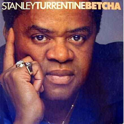 Stanley Turrentine Betcha Vinyl LP USED