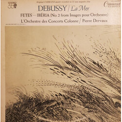 Claude Debussy / L'Orchestre De L'Association Des Concerts Colonne / Pierre Dervaux (2) La Mer / Fetes - Ibéria (No. 2 From Images Pour Orchestre) Vin