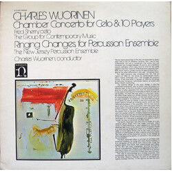 Charles Wuorinen Chamber Concerto For Cello & 10 Players / Ringing Changes, For Percussion Ensemble Vinyl LP USED