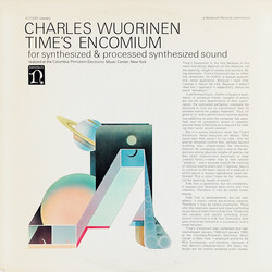 Charles Wuorinen Time's Encomium (For Synthesized & Processed Synthesized Sound) Vinyl LP USED