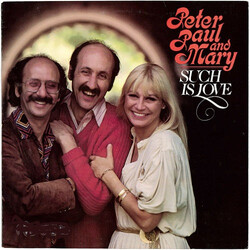 Peter, Paul & Mary Such Is Love Vinyl LP USED