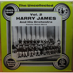 Harry James And His Orchestra The Uncollected Harry James And His Orchestra, 1943-1946 Vol. 2 Vinyl LP USED