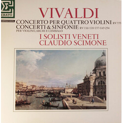 Antonio Vivaldi / I Solisti Veneti / Claudio Scimone Concerto Per Quattro Violini RV 553 / Concerti & Sinfonie Per Violino, Archi E Cembalo RV 116 • 1