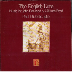 Paul O'Dette The English Lute, Music By John Dowland & William Byrd Vinyl LP USED