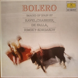 Maurice Ravel / Emmanuel Chabrier / Manuel De Falla / Nikolai Rimsky-Korsakov Bolero (Images Of Spain By Ravel, Chabrier, De Falla, Rimsky-Korsakov) V