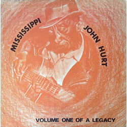 Mississippi John Hurt Volume One Of A Legacy Vinyl LP USED