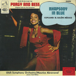 George Gershwin / Aaron Copland / Utah Symphony Orchestra / Maurice de Abravanel Porgy And Bess (Original Suite By The Composer) / Rhapsody In Blue / 